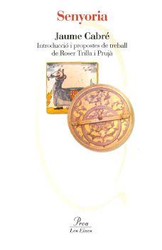 SENYORIA proa eines | 9788484374077 | CABRE JAUME | Llibres Parcir | Librería Parcir | Librería online de Manresa | Comprar libros en catalán y castellano online