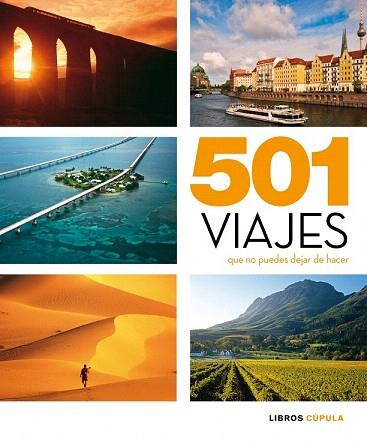 501 VIAJES QUE NO PUEDES DEJAR DE HACER | 9788448069544 | AA. VV. | Llibres Parcir | Llibreria Parcir | Llibreria online de Manresa | Comprar llibres en català i castellà online