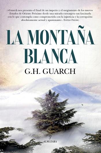 LA MONTAÑA BLANCA | 9788418709234 | G.H. GUARCH | Llibres Parcir | Librería Parcir | Librería online de Manresa | Comprar libros en catalán y castellano online