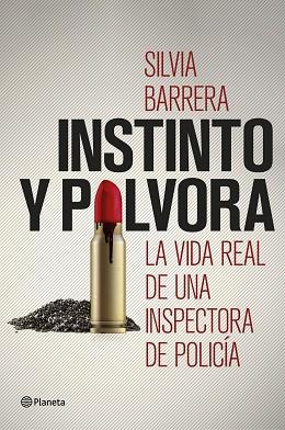 INSTINTO Y POLVORA | 9788408190776 | BARRERA, SILVIA | Llibres Parcir | Librería Parcir | Librería online de Manresa | Comprar libros en catalán y castellano online