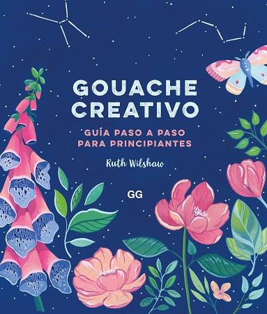 GOUACHE CREATIVO | 9788425233883 | WILSHAW, RUTH | Llibres Parcir | Llibreria Parcir | Llibreria online de Manresa | Comprar llibres en català i castellà online