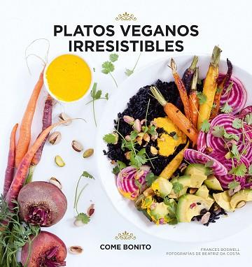PLATOS VEGANOS IRRESISTIBLES | 9788416890477 | BOSWELL, FRANCES/COSTA, BEATRIZ DA | Llibres Parcir | Librería Parcir | Librería online de Manresa | Comprar libros en catalán y castellano online