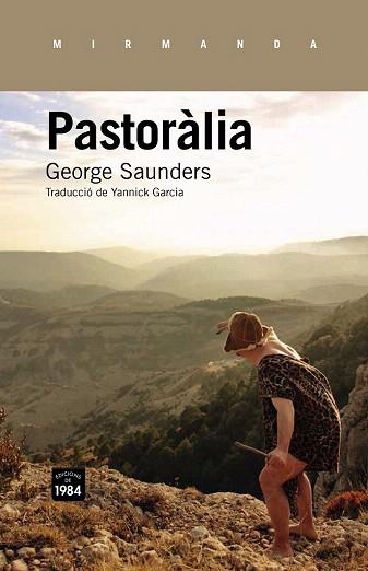 PASTORÀLIA | 9788415835332 | SAUNDERS, GEORGE | Llibres Parcir | Llibreria Parcir | Llibreria online de Manresa | Comprar llibres en català i castellà online