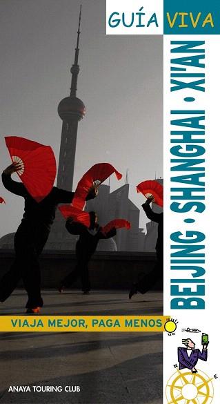 GUIA VIVA BEIJING SHANGHAI XIAN | 9788497765701 | Llibres Parcir | Llibreria Parcir | Llibreria online de Manresa | Comprar llibres en català i castellà online