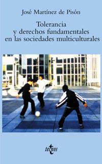 TOLERANCIA Y DERECHOS FUNDAMENTALES SOCIEDADES MULTICULTURA | 9788430937462 | MARTINEZ DE PISON | Llibres Parcir | Librería Parcir | Librería online de Manresa | Comprar libros en catalán y castellano online