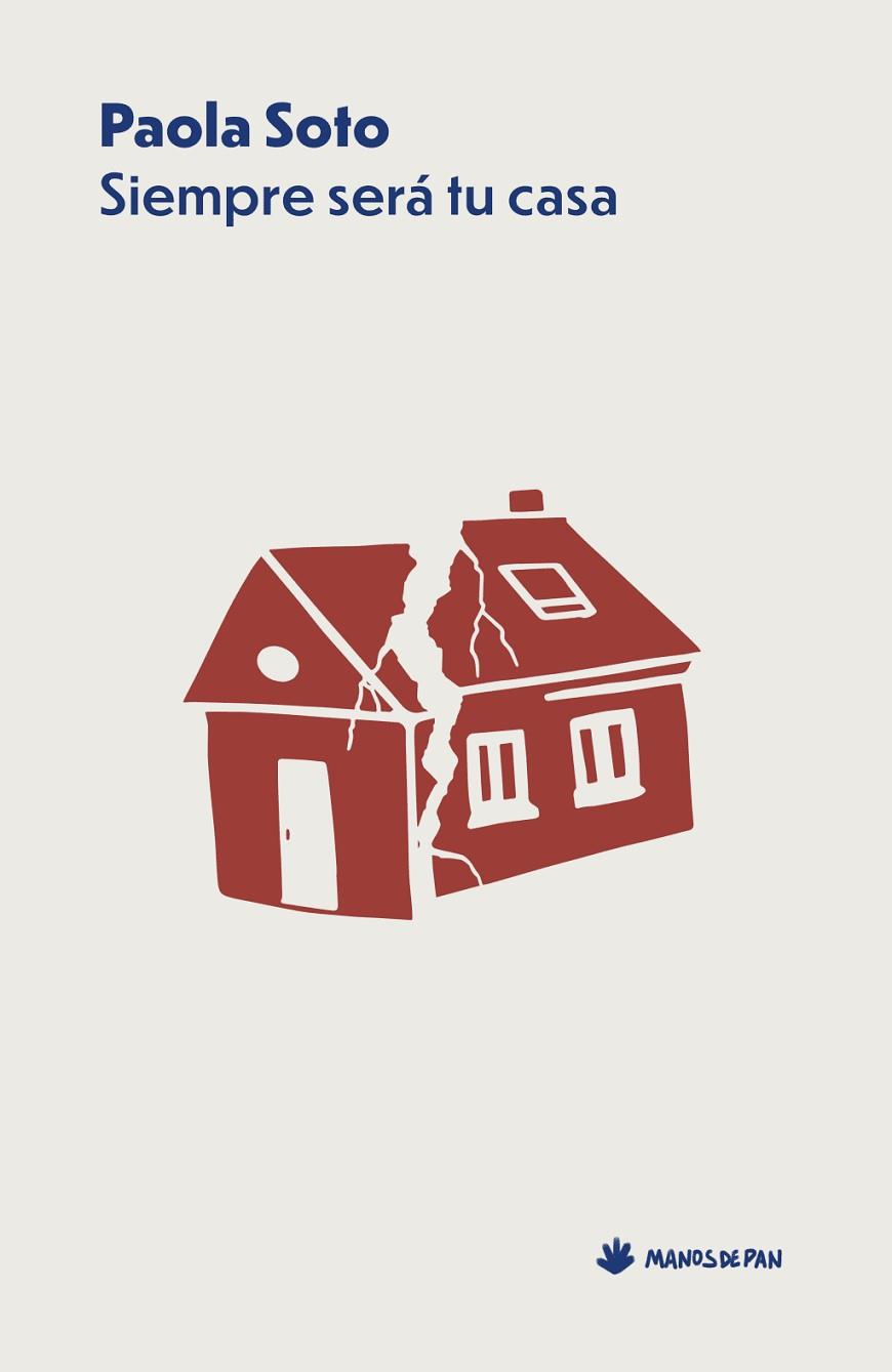 SIEMPRE SERÁ TU CASA | 9788412976106 | SOTO, PAOLA | Llibres Parcir | Librería Parcir | Librería online de Manresa | Comprar libros en catalán y castellano online