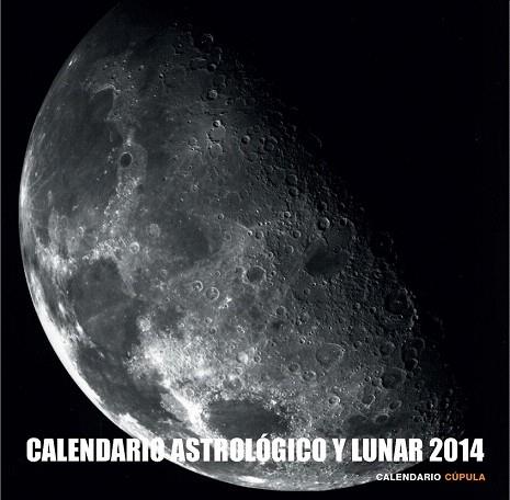 CALENDARIO ASTROLÓGICO Y LUNAR 2014 | 9788448011666 | AA. VV. | Llibres Parcir | Llibreria Parcir | Llibreria online de Manresa | Comprar llibres en català i castellà online