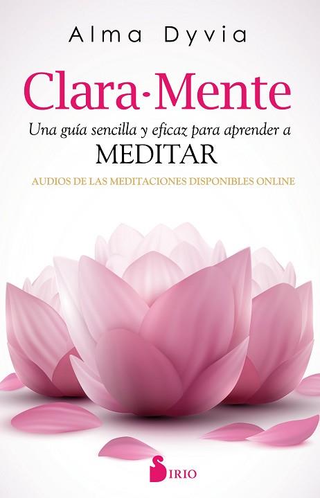 CLARA-MENTE | 9788416579068 | DYVIA, ALMA | Llibres Parcir | Llibreria Parcir | Llibreria online de Manresa | Comprar llibres en català i castellà online