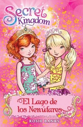 SECRET KINGDOM 10 EL LAGO DE LOS NENÚFARES | 9788424651381 | BANKS, ROSIE | Llibres Parcir | Llibreria Parcir | Llibreria online de Manresa | Comprar llibres en català i castellà online