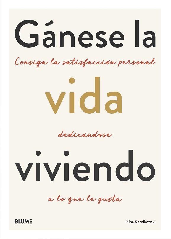 GÁNESE LA VIDA VIVIENDO | 9788418075117 | KARNIKOWSKI, NINA | Llibres Parcir | Llibreria Parcir | Llibreria online de Manresa | Comprar llibres en català i castellà online