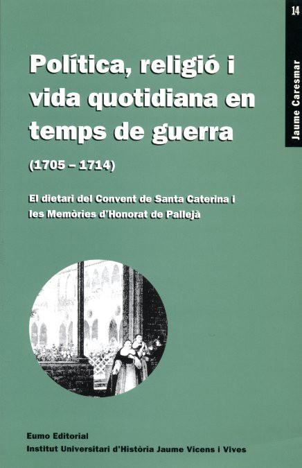 POLITICA RELIGIO I VIDA QUOTIDIANA EN TEMPS DE GUERRA | 9788476028483 | Llibres Parcir | Librería Parcir | Librería online de Manresa | Comprar libros en catalán y castellano online