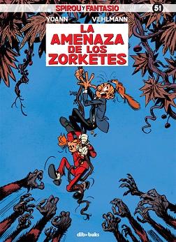 SPIROU Y FANTASIO 51 | 9788415850823 | VEHLMANN, FABIEN / CHIVARD, YOANN | Llibres Parcir | Librería Parcir | Librería online de Manresa | Comprar libros en catalán y castellano online