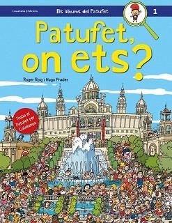 PATUFET, ON ETS? | 9788490343104 | ROIG CÈSAR, ROGER | Llibres Parcir | Llibreria Parcir | Llibreria online de Manresa | Comprar llibres en català i castellà online