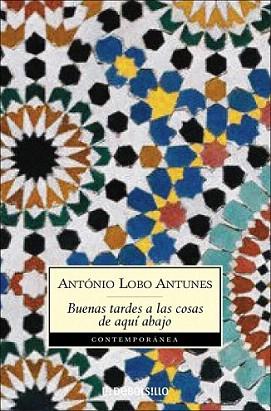 BUENAS TARDES A LAS COSAS DE AQUI ABAJO debolsillo | 9788497937252 | LOBO ANTUNES ANTONIO | Llibres Parcir | Librería Parcir | Librería online de Manresa | Comprar libros en catalán y castellano online