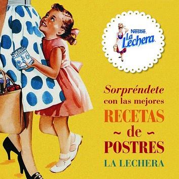 SORPRÉNDETE CON LAS MEJORES RECETAS DE POSTRES LA LECHERA | 9788415888499 | NESTLÉ | Llibres Parcir | Llibreria Parcir | Llibreria online de Manresa | Comprar llibres en català i castellà online