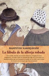 La fábula de la alforja robada | 9788420608730 | Nakhjavani, Bahiyyih | Llibres Parcir | Librería Parcir | Librería online de Manresa | Comprar libros en catalán y castellano online
