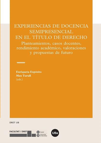 EXPERIENCIAS DE DOCENCIA SEMIPRESENCIAL EN EL TÍTULO DE DERECHO | 9788447538355 | VARIOS AUTORES | Llibres Parcir | Librería Parcir | Librería online de Manresa | Comprar libros en catalán y castellano online