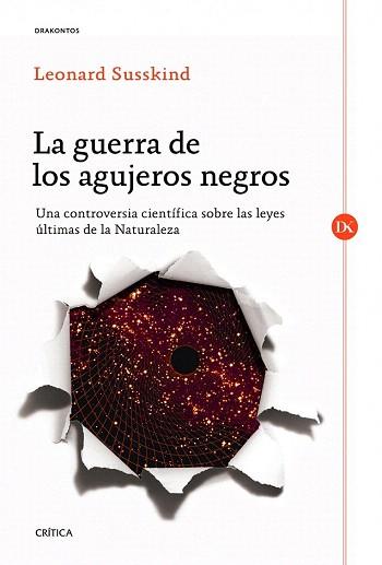 LA GUERRA DE LOS AGUJEROS NEGROS | 9788498925357 | LEONARD SUSSKIND | Llibres Parcir | Librería Parcir | Librería online de Manresa | Comprar libros en catalán y castellano online
