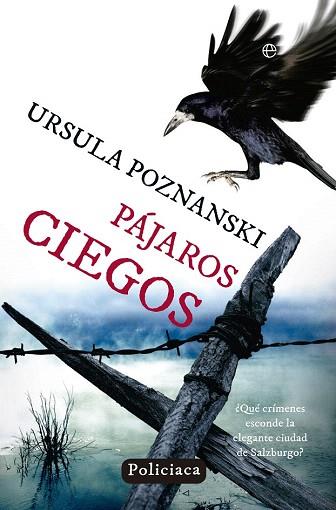 PÁJAROS CIEGOS | 9788490600047 | POZNANSKI, URSULA | Llibres Parcir | Llibreria Parcir | Llibreria online de Manresa | Comprar llibres en català i castellà online
