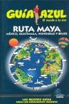 GUIA AZUL RUTA MAYA | 9788480236317 | Guia Azul | Llibres Parcir | Librería Parcir | Librería online de Manresa | Comprar libros en catalán y castellano online