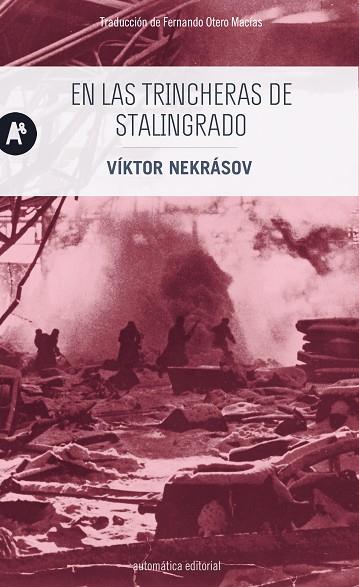 EN LAS TRINCHERAS DE STALINGRADO | 9788415509714 | NEKRÁSOV, VÍKTOR | Llibres Parcir | Librería Parcir | Librería online de Manresa | Comprar libros en catalán y castellano online