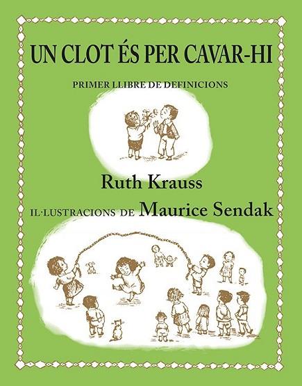 UN CLOT ÉS PER CAVAR-HI | 9788484642442 | KRAUSS, RUTH | Llibres Parcir | Llibreria Parcir | Llibreria online de Manresa | Comprar llibres en català i castellà online
