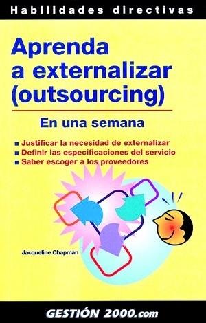 APRENDA A EXTERNALIZAR OUTSOURCING | 9788496426030 | CHAPMAN | Llibres Parcir | Llibreria Parcir | Llibreria online de Manresa | Comprar llibres en català i castellà online