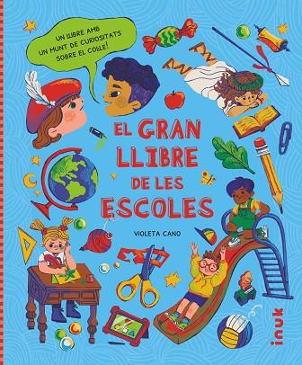 EL GRAN LLIBRE DE LES ESCOLES | 9788416774975 | CANO SEBASTIÁN, VIOLETA | Llibres Parcir | Librería Parcir | Librería online de Manresa | Comprar libros en catalán y castellano online