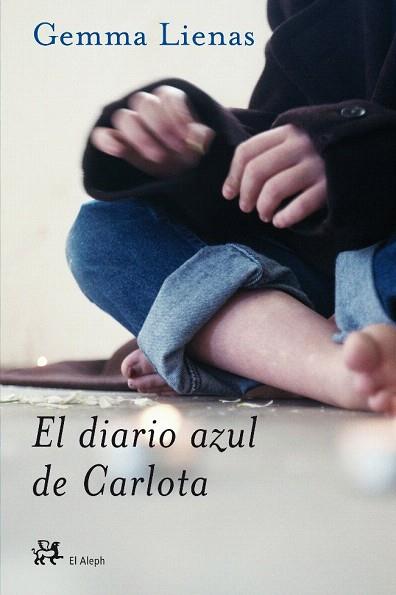 EL DIARIO AZUL DE CARLOTA | 9788476697351 | GEMMA LIENAS | Llibres Parcir | Llibreria Parcir | Llibreria online de Manresa | Comprar llibres en català i castellà online