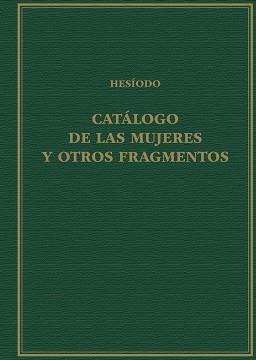 CATÁLOGO DE LAS MUJERES Y OTROS FRAGMENTOS | 9788400110833 | HESÍODO | Llibres Parcir | Llibreria Parcir | Llibreria online de Manresa | Comprar llibres en català i castellà online