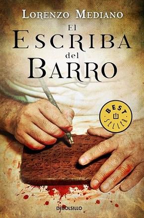 EL ESCRIBA DEL BARRO debolsillo | 9788499088112 | LORENZO MEDIANO | Llibres Parcir | Librería Parcir | Librería online de Manresa | Comprar libros en catalán y castellano online