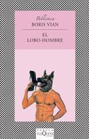 EL LOBO HOMBRE fabula | 9788472237414 | VIAN BORIS | Llibres Parcir | Llibreria Parcir | Llibreria online de Manresa | Comprar llibres en català i castellà online