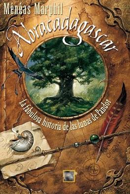 ABRACADAGASCAR Fabulosa historia lunas Pandor | 9788499180533 | MARPHIL MENEAS | Llibres Parcir | Librería Parcir | Librería online de Manresa | Comprar libros en catalán y castellano online