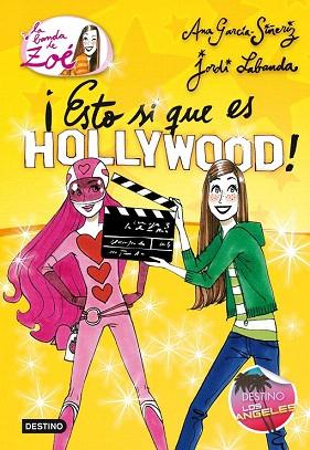 BANDA ZOE 3 ESTO SÍ QUE ES HOLLYWOOD | 9788408005803 | ANA GARCÍA-SIÑERIZ | Llibres Parcir | Llibreria Parcir | Llibreria online de Manresa | Comprar llibres en català i castellà online