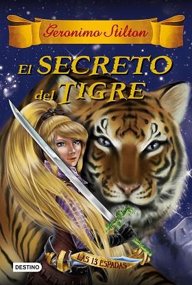 EL SECRETO DEL TIGRE | 9788408159407 | GERONIMO STILTON | Llibres Parcir | Librería Parcir | Librería online de Manresa | Comprar libros en catalán y castellano online