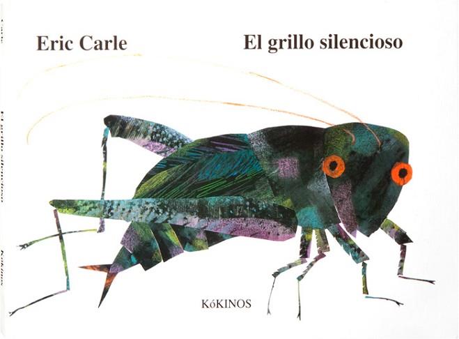 EL GRILLO SILENCIOSO | 9788496629790 | CARLE, ERIC | Llibres Parcir | Llibreria Parcir | Llibreria online de Manresa | Comprar llibres en català i castellà online
