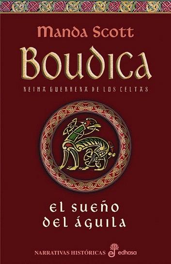 BOUDICA EL SUEÐO DEL AGUILA | 9788435060875 | MANDA SCOTT | Llibres Parcir | Llibreria Parcir | Llibreria online de Manresa | Comprar llibres en català i castellà online