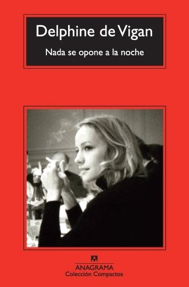 NADA SE OPONE A LA NOCHE | 9788433977366 | DE VIGAN, DELPHINE | Llibres Parcir | Librería Parcir | Librería online de Manresa | Comprar libros en catalán y castellano online