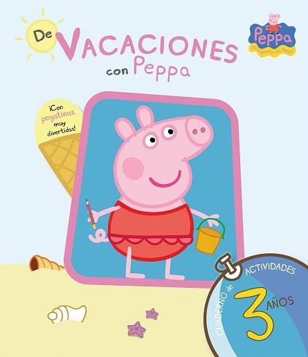 PEPPA PIG. DE VACACIONES CON PEPPA (CUADERNO DE VACACIONES 3 AÑOS) | 9788437281193 | EQUIPO PSICOPEDAGÓGICO SANTILLANA EDICIONES GENERALES/ALTEA | Llibres Parcir | Librería Parcir | Librería online de Manresa | Comprar libros en catalán y castellano online