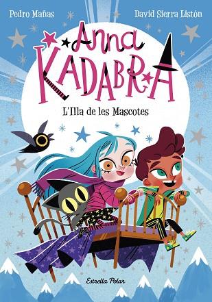 ANNA KADABRA 5. L'ILLA DE LES MASCOTES | 9788418443602 | MAÑAS, PEDRO/SIERRA LISTÓN, DAVID | Llibres Parcir | Llibreria Parcir | Llibreria online de Manresa | Comprar llibres en català i castellà online