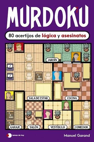 MURDOKU: 80 ACERTIJOS DE LÓGICA Y ASESINATOS | 9791387869380 | GARAND, MANUEL | Llibres Parcir | Llibreria Parcir | Llibreria online de Manresa | Comprar llibres en català i castellà online