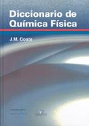 DICCIONARIO DE QUIMICA FISICA | 9788479786915 | COSTA J M | Llibres Parcir | Librería Parcir | Librería online de Manresa | Comprar libros en catalán y castellano online