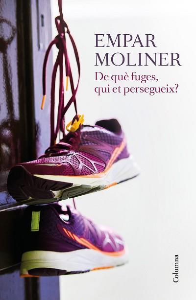 DE QUÈ FUGES, QUI ET PERSEGUEIX? | 9788466422215 | EMPAR MOLINER | Llibres Parcir | Llibreria Parcir | Llibreria online de Manresa | Comprar llibres en català i castellà online