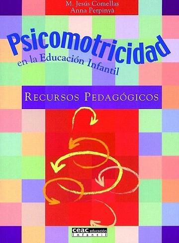 PSICOMOTRICIDAD EN LA EDUCACION INFANTIL | 9788432995354 | COMELLAS | Llibres Parcir | Librería Parcir | Librería online de Manresa | Comprar libros en catalán y castellano online