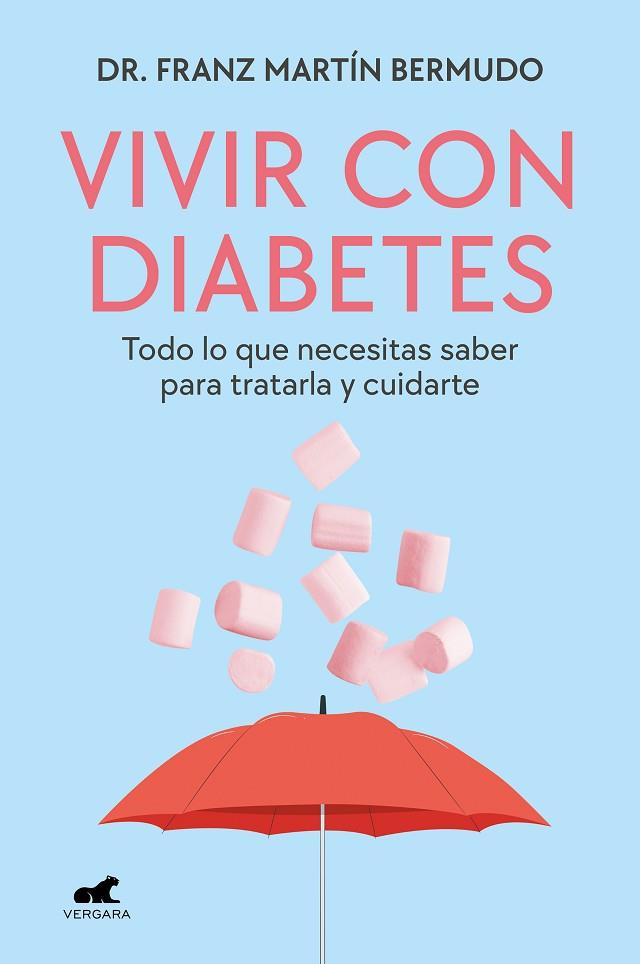 VIVIR CON DIABETES | 9788419248923 | MARTÍN BERMUDO, DR. FRANZ | Llibres Parcir | Librería Parcir | Librería online de Manresa | Comprar libros en catalán y castellano online