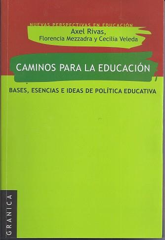 CAMINOS PARA LA EDUCACION | 9789506417826 | RIVAS, ALEX | Llibres Parcir | Librería Parcir | Librería online de Manresa | Comprar libros en catalán y castellano online