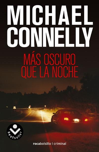 MAS OSCURO QUE LA NOCHE rocabolsillo | 9788496940468 | MICHAEL CONNELLY | Llibres Parcir | Llibreria Parcir | Llibreria online de Manresa | Comprar llibres en català i castellà online