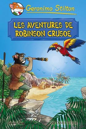 LES AVENTURES DE ROBINSON CRUSOE | 9788491372042 | GERONIMO STILTON | Llibres Parcir | Llibreria Parcir | Llibreria online de Manresa | Comprar llibres en català i castellà online