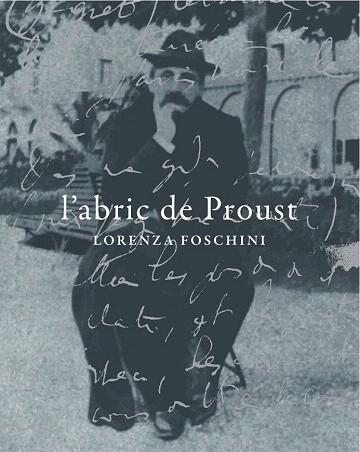 L'ABRIC DE PROUST | 9788494116322 | FOSCHINI, LORENZA | Llibres Parcir | Librería Parcir | Librería online de Manresa | Comprar libros en catalán y castellano online