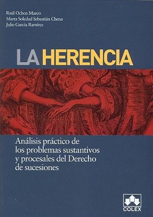 LA HERENCIA analisis practico de los problemas sustantivos | 9788483423028 | RAUL OCHOA MARCO MARTA SOLEDAD SEBASTIAN CHENA | Llibres Parcir | Llibreria Parcir | Llibreria online de Manresa | Comprar llibres en català i castellà online
